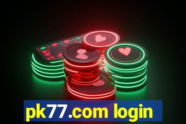 pk77.com login